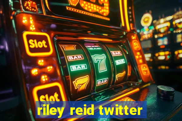 riley reid twitter